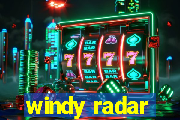 windy radar
